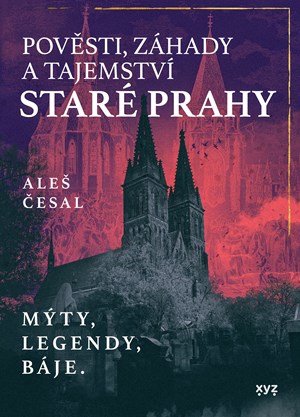 Obrázok Pověsti, záhady a tajemství staré Prahy