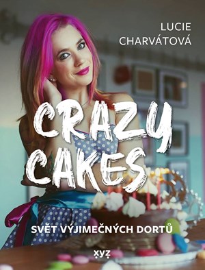 Obrázok Crazy cakes: svět výjimečných dortů