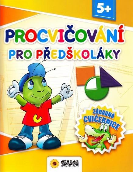 Obrázok Procvičování pro předškoláky - Zábavná cvičebnice 5+