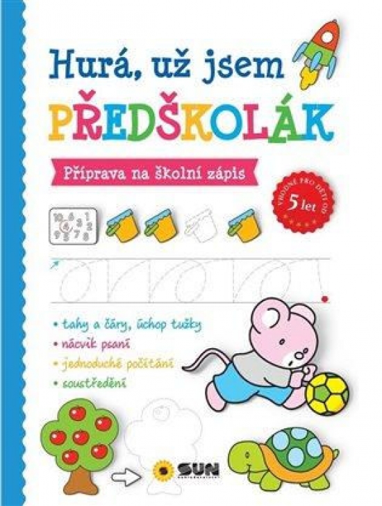 Obrázok Hurá, už jsem předškolák - Příprava na školní zápis