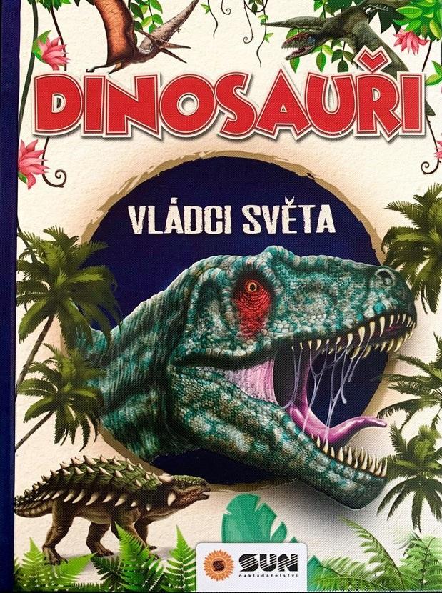 Obrázok Dinosauři - Vládci světa a další prehistorická zvířata