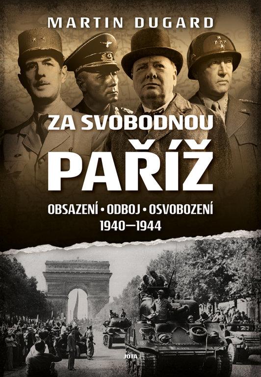Obrázok Za svobodnou Paříž - Obsazení, odboj, osvobození 1940-1944