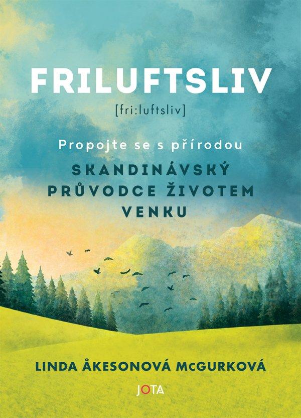 Obrázok Friluftsliv - Skandinávský průvodce životem venku