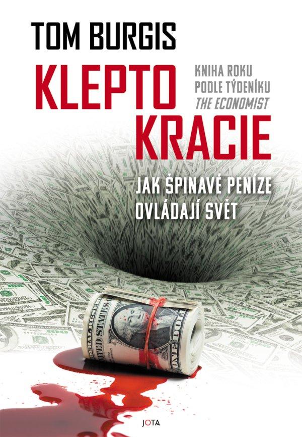 Obrázok Kleptokracie - Jak špinavé peníze dobývají svět