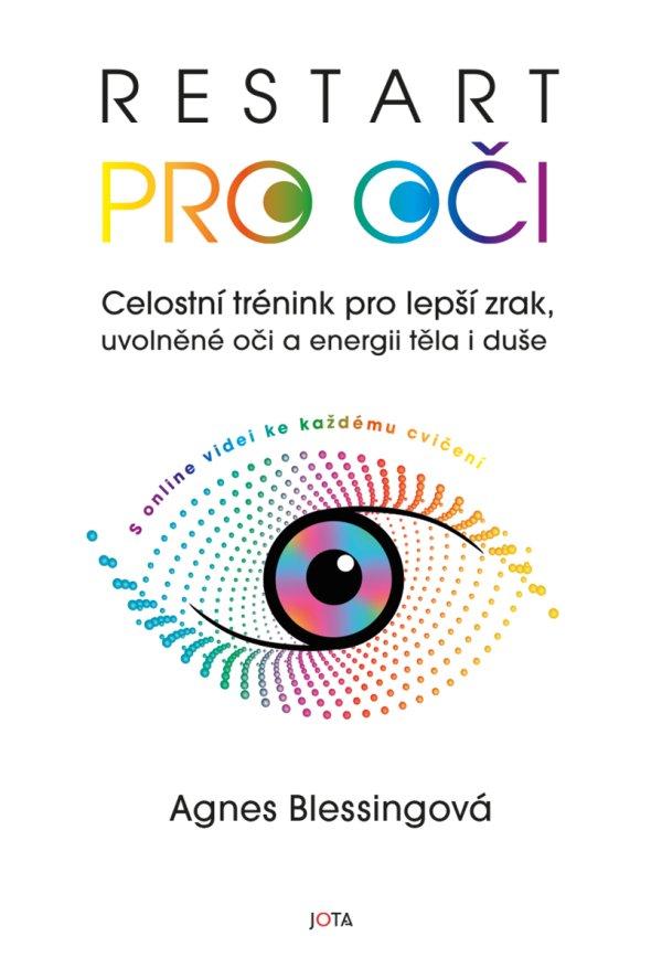 Obrázok Restart pro oči - Celostní trénink pro lepší zrak, uvolněné oči a energii těla i duše s online videi ke každému cvičení