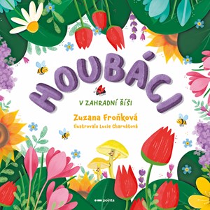 Obrázok Houbáci v zahradní říši