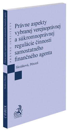 Obrazok Právne aspekty vybranej verejnoprávnej a súkromnoprávnej regulácie činnosti samostatného finančného