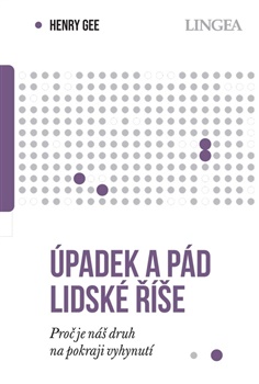 Obrazok Úpadek a pád lidské říše - Proč je náš druh na pokraji vyhynutí