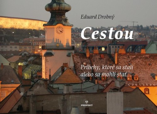 Obrázok Cestou - Príbehy, ktoré sa stali alebo sa mohli stať...