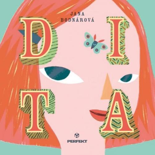 Obrázok Dita, 30 mušiek svetlušiek a iné príbehy