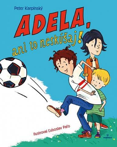 Obrázok Adela, ani to neskúšaj!