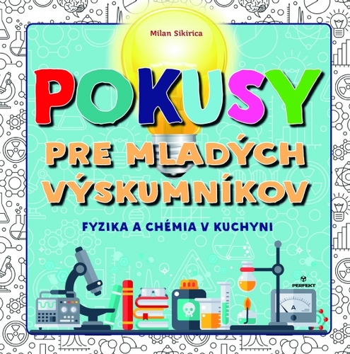 Obrázok Pokusy pre mladých výskumníkov - Fyzika a chémia v kuchyni