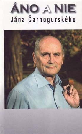 Obrázok Áno a nie Jána Čarnogurského