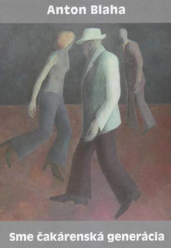 Obrázok Sme čakárenská generácia