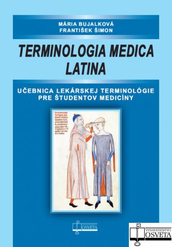 Obrazok Terminologia medica latina, 2. vydanie - Učebnica lekárskej terminológie pre študentov medicíny