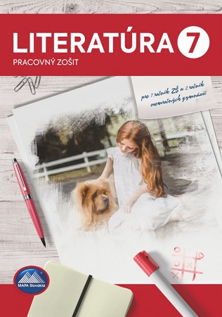Obrazok Literatúra 7 - Pracovný zošit - pre 7. ročník ZŠ a 2.ročník osemročných gymnázií