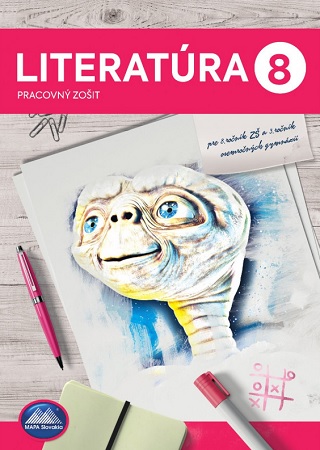 Obrazok Literatúra 8 - Pracovný zošit - pre 8. ročník ZŠ a 3.ročník osemročných gymnázií