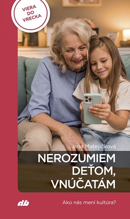 Obrazok Nerozumiem deťom, vnúčatám - Viera do vrecka