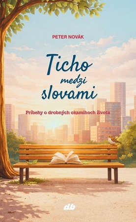 Obrazok Ticho medzi slovami - Príbehy o drobných okamihoch života