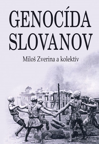 Obrazok Genocída Slovanov - O čom sa nesmie hovoriť