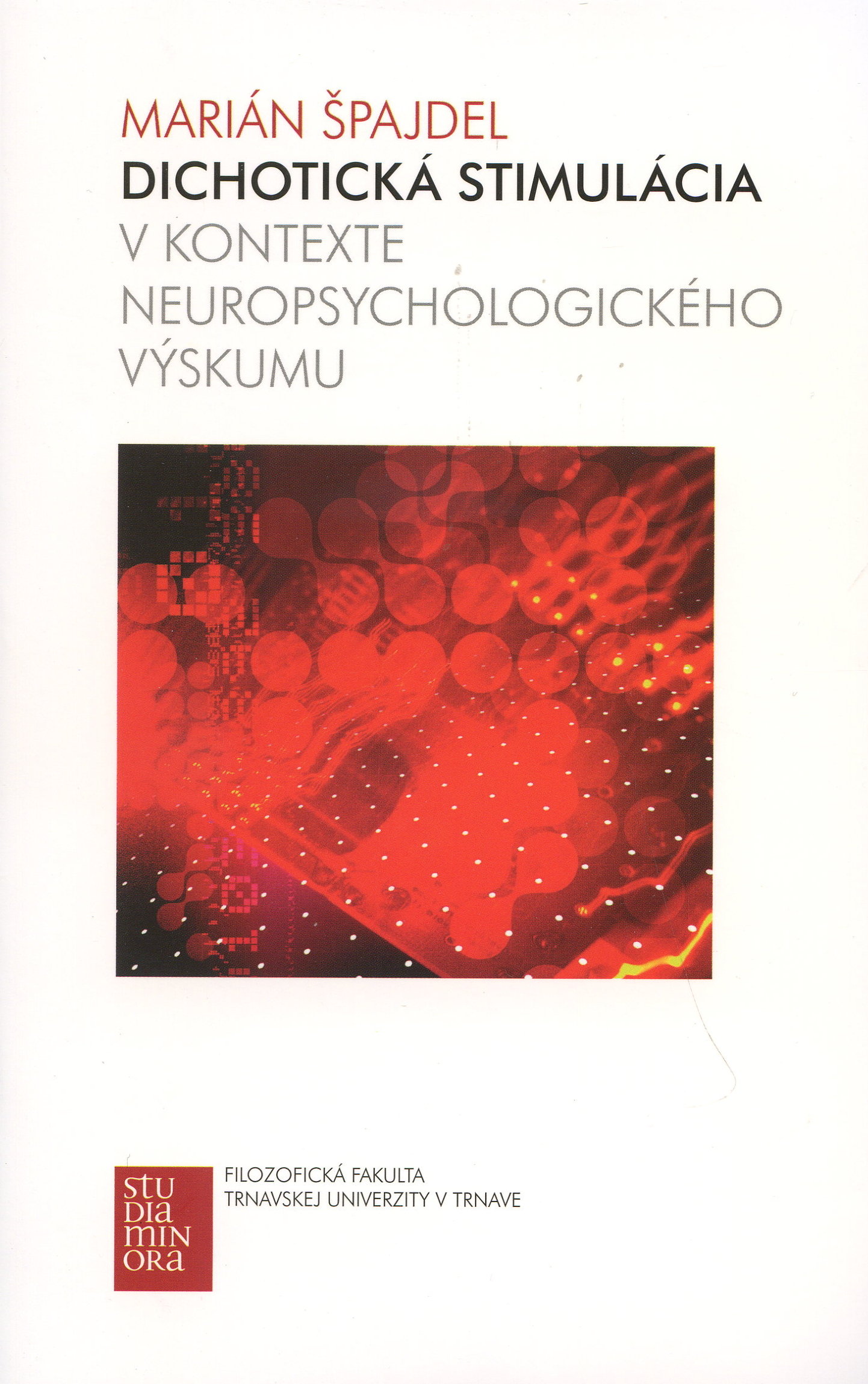 Obrazok Dichotická stimulácia v kontexte neuropsychologického výskumu