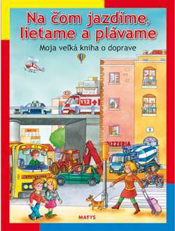 Obrázok Na čom jazdíme, lietame a plávame