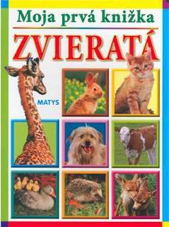 Obrázok Moja prvá knižka - ZVIERATÁ