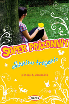 Obrázok Jennino trápenie - Super prázdniny