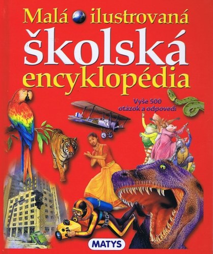 Obrázok Malá ilustrovaná školská encyklopédia