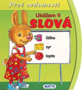 Obrázok Ukážem ti slová - Prvé vedomosti