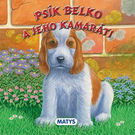 Obrázok Psík Belko a jeho kamaráti