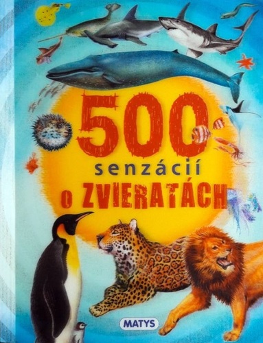 Obrázok 500 senzácií o zvieratách
