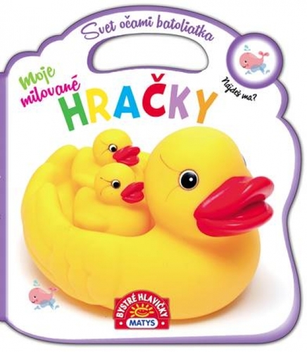 Obrázok Svet očami batoliatka: Moje milované hračky