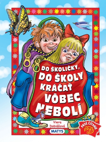 Obrázok Do školičky, do školy kráčať vôbec nebolí