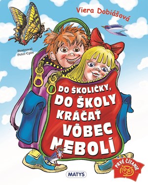 Obrázok Do školičky, do školy kráčať vôbec nebolí