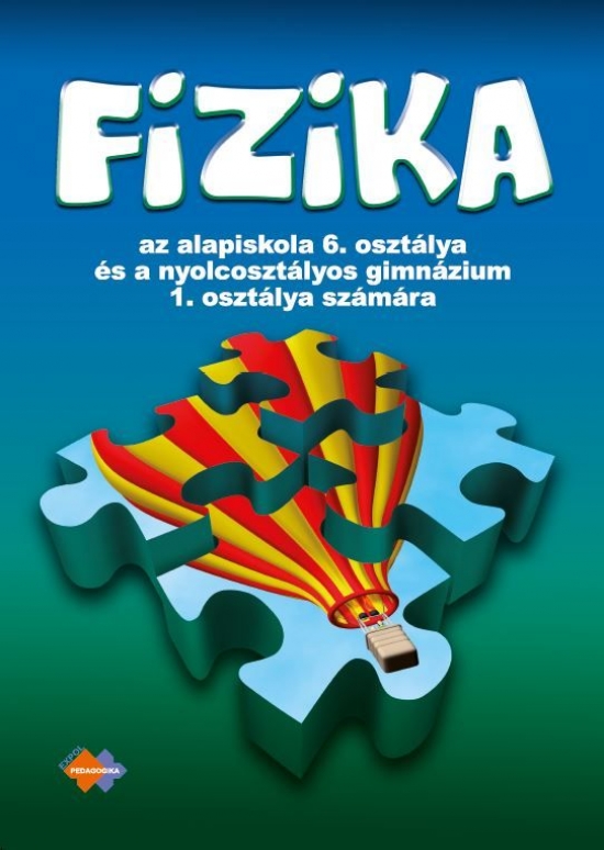 Obrázok Fyzika pre 6. ročník ZŠ a 1. ročník gymnázií s osemročným štúdiom s VJM