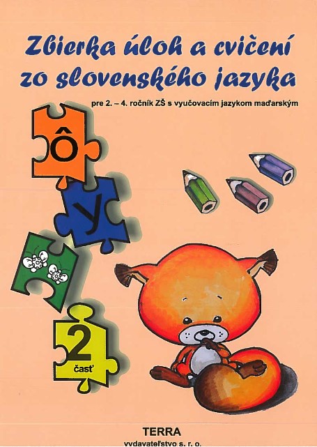 Obrazok Zbierka úloh a cvičení zo slovenského jazyka 2. časť - pre 2. – 4. ročník ZŠ s VJM