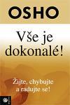 Obrázok Vše je dokonalé! - Žijte, chybujte a rad