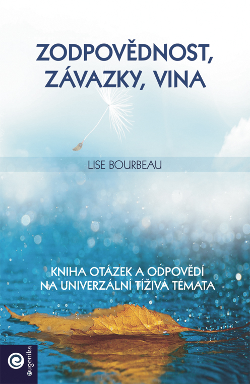 Obrazok Zodpovědnost, závazky, vina - Kniha otázek a odpovědí na iniverzální tíživá témata