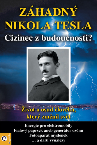 Obrázok Záhadný Nikola Tesla - Cizinec z budoucnosti?