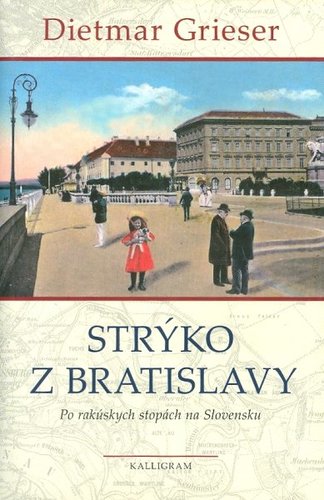 Obrázok Strýko z Bratislavy - Po rakúskych stopách na Slovensku