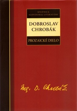 Obrázok Dobroslav Chrobák - Prozaické dielo