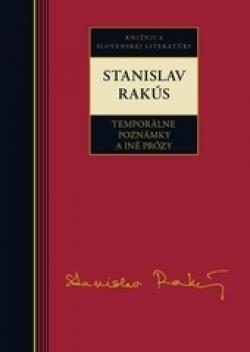 Obrázok Stanislav Rakús - Temporálne poznámky a iné prózy