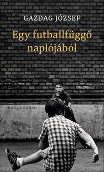 Obrázok Egy futballfüggő naplójából