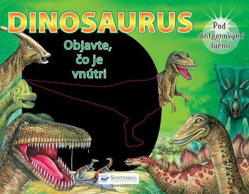 Obrázok Dinosaurus- Pod röntgenovými lúčmi-Objavte čo je vnútri