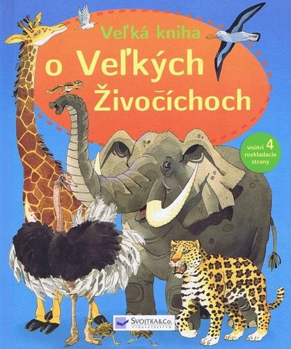 Obrázok Veľká kniha o veľkých živočíchoch