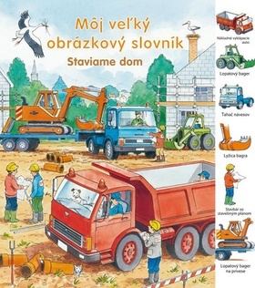 Obrázok Staviame dom - Môj veľký obrázkový slovník