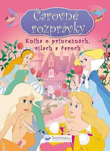 Obrázok Kniha o princeznách, vílach a čaroch - Čarovné rozprávky