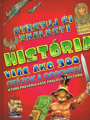 Obrázok História - viac ako 300 otázok a odpovedí