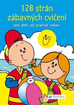 Obrázok 128 strán zábavných cvičení pre deti od 5 rokov